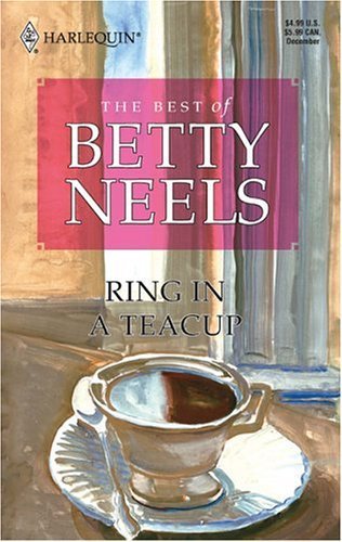 9780373810857: Ring In A Teacup: Best Of Betty Neels (Reader's Choice)