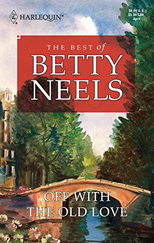 9780373810994: Off With The Old Love (Best of Betty Neels)