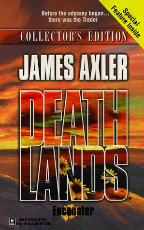 Encounter (Deathlands) (9780373811977) by Axler, James