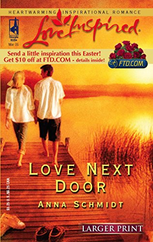 9780373812080: Love Next Door (Love Inspired Large Print)