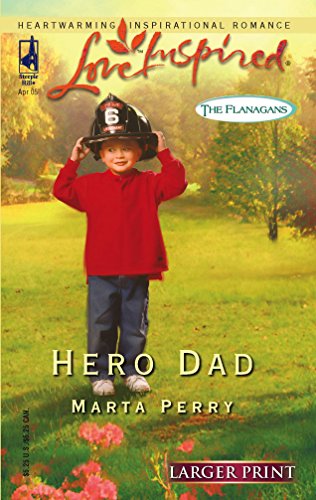 9780373812103: Hero Dad (The Flanagans, Book 3) (Larger Print Love Inspired #296)