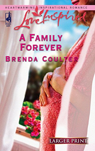 Stock image for A Family Forever (Larger Print Love Inspired #342) for sale by Hawking Books