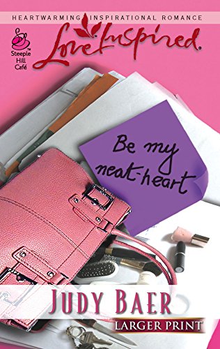 Stock image for Be My Neat-Heart (Larger Print Love Inspired #347) for sale by Bookmonger.Ltd