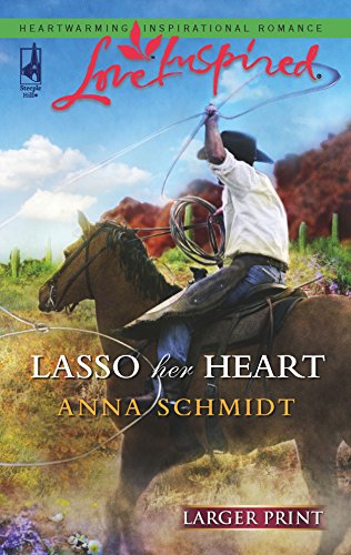 Beispielbild fr Lasso Her Heart zum Verkauf von Better World Books