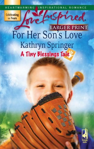 Stock image for For Her Son's Love (A Tiny Blessings Tale #1) (Larger Print Love Inspired #404) for sale by Discover Books