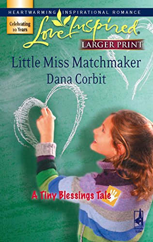 9780373813308: Little Miss Matchmaker (Love Inspired Large Print)