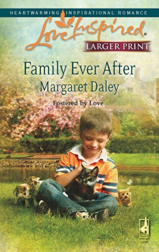 9780373813582: Family Ever After: Fostered by Love (Love Inspired Large Print)