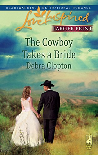 Imagen de archivo de The Cowboy Takes a Bride a la venta por Better World Books