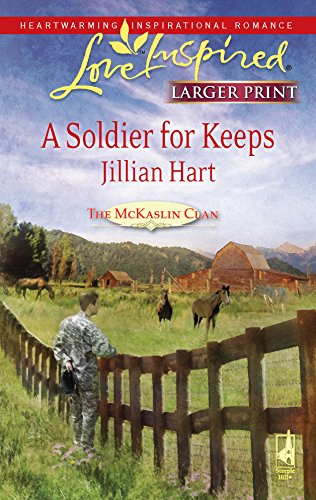9780373813971: A Soldier for Keeps (Love Inspired Large Print)