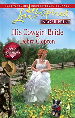Stock image for His Cowgirl Bride (Love Inspired) for sale by Ravin Books