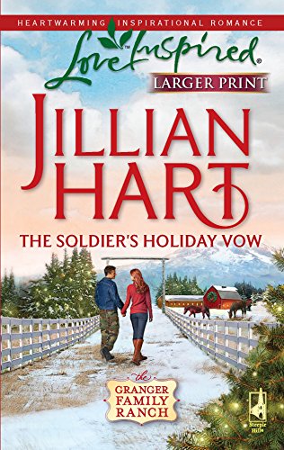 Imagen de archivo de The Soldier's Holiday Vow (Granger Family Ranch Series #1) (Larger Print Love Inspired #529) a la venta por SecondSale