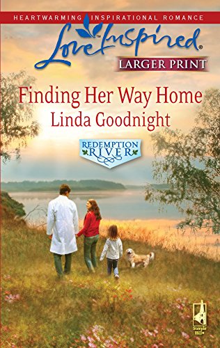 9780373814497: Finding Her Way Home: Redemption River (Love Inspired Large Print)
