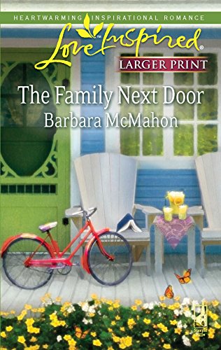 The Family Next Door (Love Inspired Large Print) (9780373814527) by McMahon, Barbara