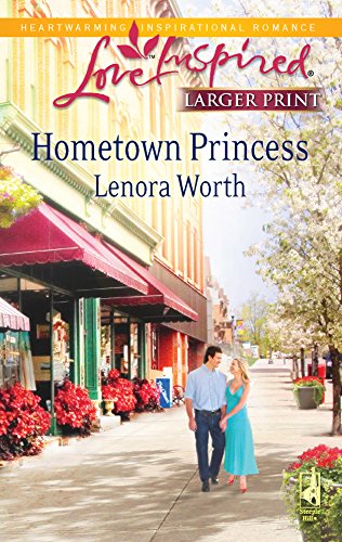 Hometown Princess (Love Inspired Large Print) (9780373814756) by Worth, Lenora