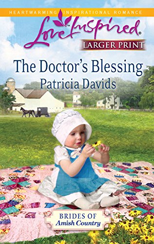Stock image for The Doctor's Blessing (Brides of Amish Country Series #2) (Larger Print Love Inspired #577) for sale by SecondSale