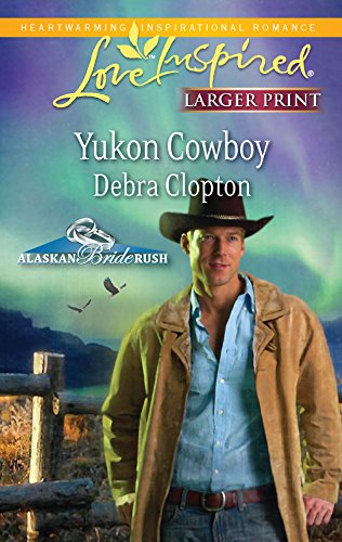 9780373815043: Yukon Cowboy (Alaskan Bride Rush, 4)