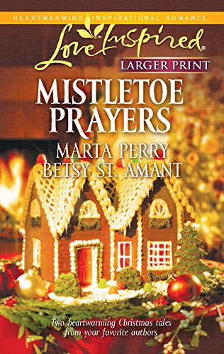 9780373815050: Mistletoe Prayers: The Bodine Family Christmas/The Gingerbread Season (Larger Print Love Inspired #591)