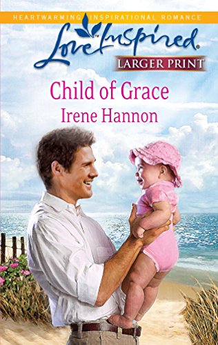 9780373815272: Child of Grace (Larger Print Steeple Hill Love Inspired)