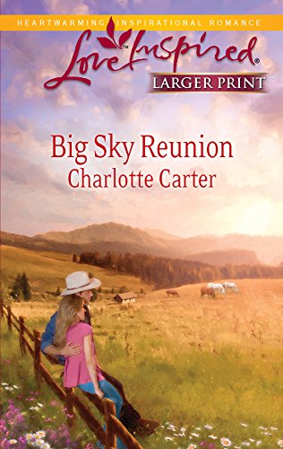 Imagen de archivo de Big Sky Reunion (Larger Print Love Inspired) a la venta por Half Price Books Inc.