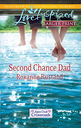 9780373815517: Second Chance Dad