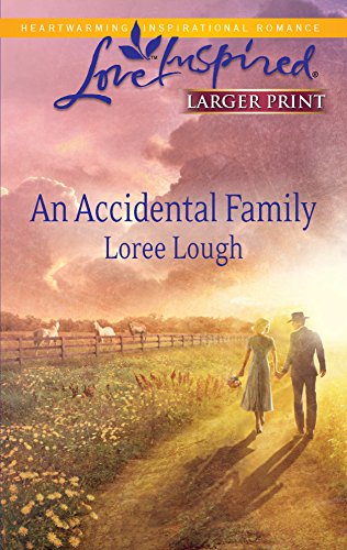 An Accidental Family (Larger Print Love Inspired) (9780373815531) by Lough, Loree