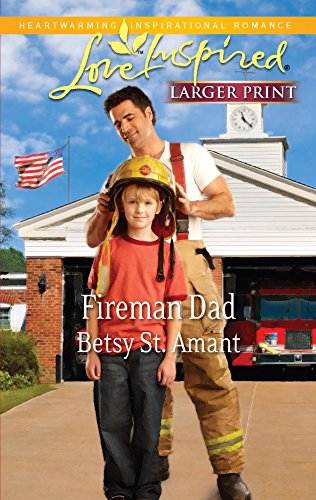 Stock image for Fireman Dad (Love Inspired Larger Print) for sale by Ravin Books