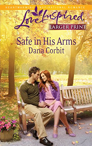 Beispielbild fr Safe in His Arms (Larger Print Love Inspired) zum Verkauf von BooksRun