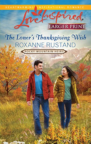 Stock image for The Loner's Thanksgiving Wish (Rocky Mountain Heirs, 5) for sale by Jenson Books Inc