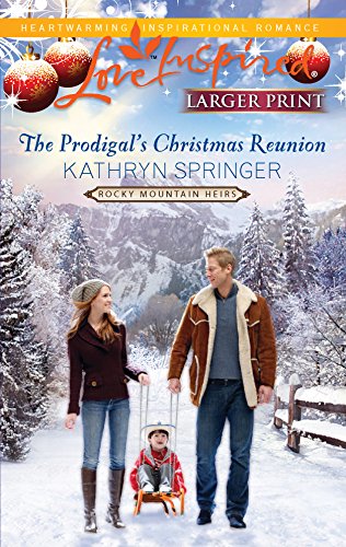 9780373815890: The Prodigal's Christmas Reunion (Love Inspired: Rocky Mountain Heirs)
