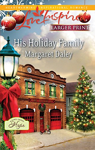 9780373815906: His Holiday Family (Larger Print Love Inspired: A Town Called Hope)