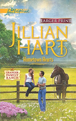 9780373816002: Hometown Hearts (The Granger Family Ranch, 6)