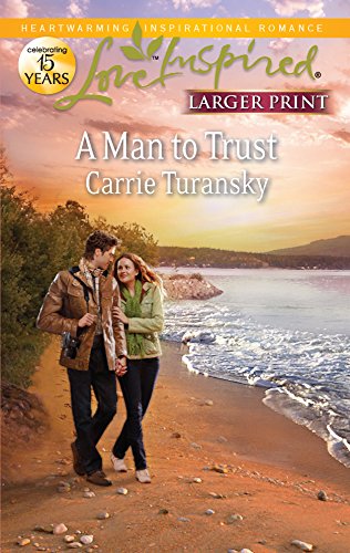 Stock image for A Man to Trust (Love Inspired) for sale by Hawking Books