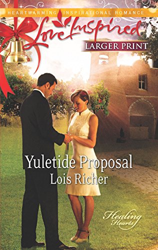 Stock image for Yuletide Proposal (Healing Hearts) for sale by Ravin Books