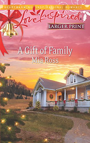 Stock image for A Gift of Family (Love Inspired) for sale by Ravin Books