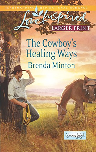 The Cowboy's Healing Ways (Cooper Creek, 5) (9780373816736) by Minton, Brenda