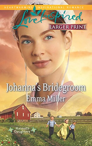 Stock image for Johanna's Bridegroom (Hannah's Daughters, 6) for sale by SecondSale