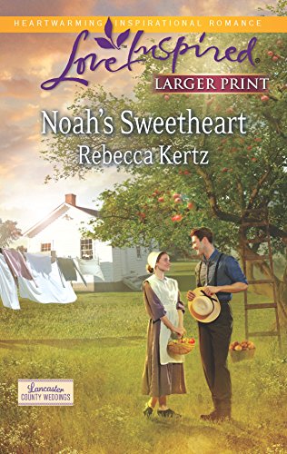 Stock image for Noah's Sweetheart (Lancaster County Weddings) for sale by Ravin Books