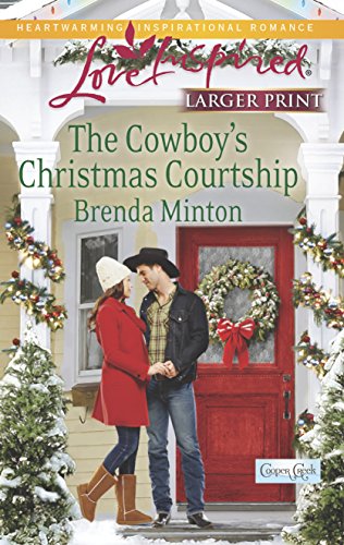 The Cowboy's Christmas Courtship (Cooper Creek, 7) (9780373817221) by Minton, Brenda