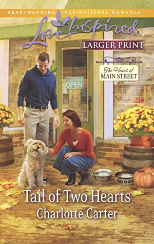 9780373817269: Tail of Two Hearts (Love Inspired: The Heart of Main Street)