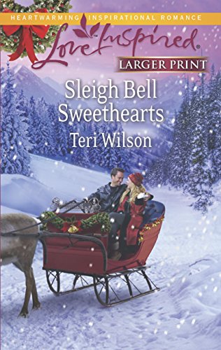 9780373817306: Sleigh Bell Sweethearts (Love Inspired)