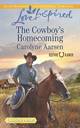 Imagen de archivo de The Cowboy's Homecoming (Refuge Ranch) a la venta por SecondSale