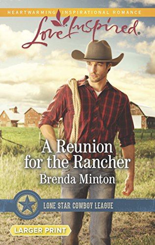 9780373818648: A Reunion for the Rancher (Lone Star Cowboy League, 1)