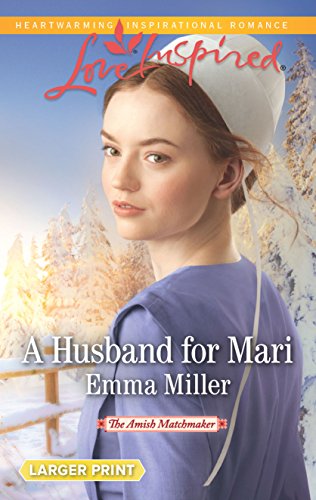 9780373818891: A Husband for Mari (Love Inspired: The Amish Matchmaker)