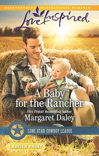 Beispielbild fr A Baby for the Rancher (Lone Star Cowboy League) zum Verkauf von SecondSale