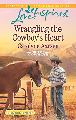 Beispielbild fr Wrangling the Cowboy's Heart zum Verkauf von Better World Books
