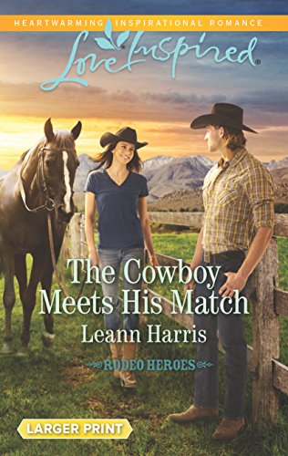 Imagen de archivo de The Cowboy Meets His Match (Rodeo Heroes) a la venta por HPB-Ruby