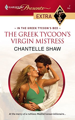 The Greek Tycoon's Virgin Mistress - Shaw, Chantelle