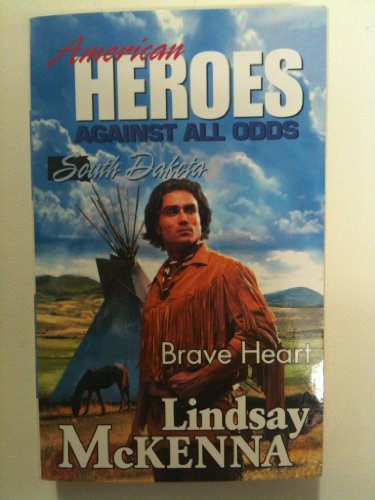 9780373822393: Brave Heart (American Heroes Against All Odds: South Dakota #41)