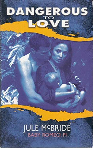 Beispielbild fr Baby Romeo: P.I. (Dangerous to Love USA: Hawaii #11) zum Verkauf von WorldofBooks