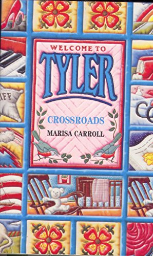 Stock image for Crossroads (Tyler Series) for sale by WorldofBooks
